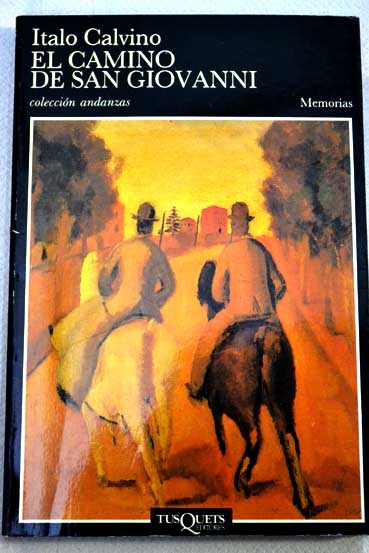 El camino de San Giovanni / Italo Calvino