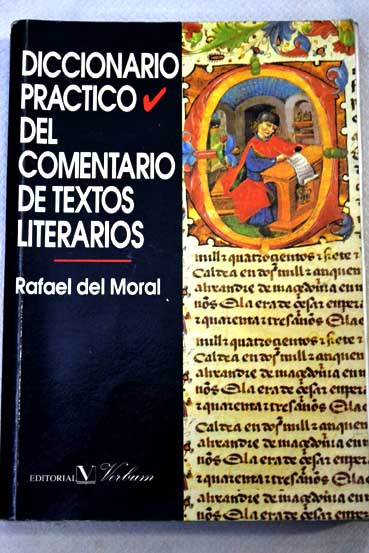 Diccionario prctico del comentario de textos literarios / Rafael del Moral