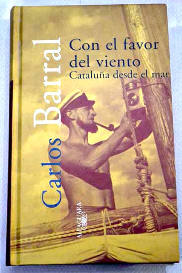 Con el favor del viento Catalua desde el mar / Carlos Barral