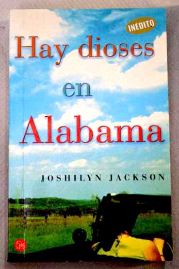 Hay dioses en Alabama / Joshilyn Jackson
