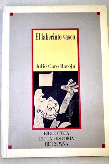 El laberinto vasco / Julio Caro Baroja