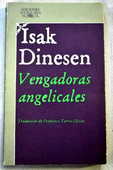 Vengadoras angelicales / Isak Dinesen