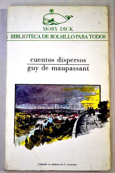 Cuentos dispersos / Guy de Maupassant