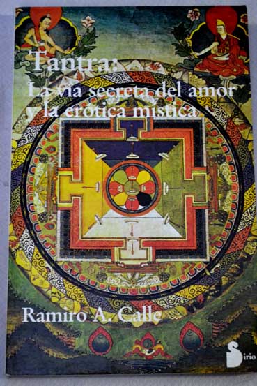 Tantra la va secreta del amor y la ertica mstica / Ramiro Calle