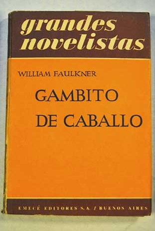 Gambito de caballo / William Faulkner