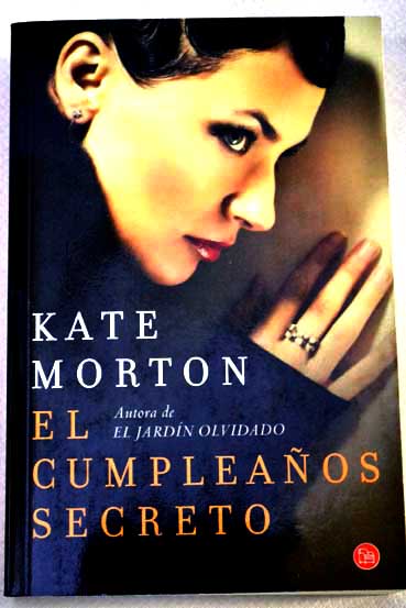 El cumpleaos secreto / Kate Morton