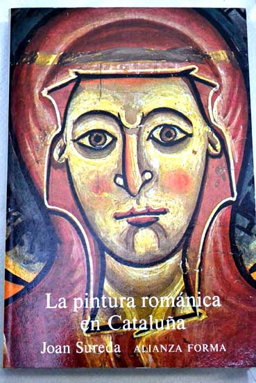 La pintura romnica en Catalua / Joan Sureda