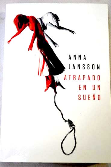 Atrapado en un sueño / Anna Jansson