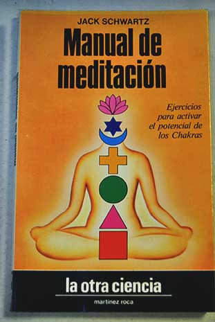 Manual de meditación / Jack Schwarz