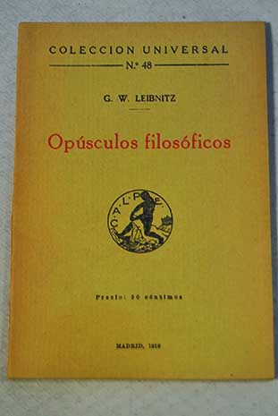 Opsculos filosficos / Gottfried Wilhelm Leibniz