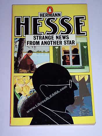Strange news from another star / Hermann Hesse