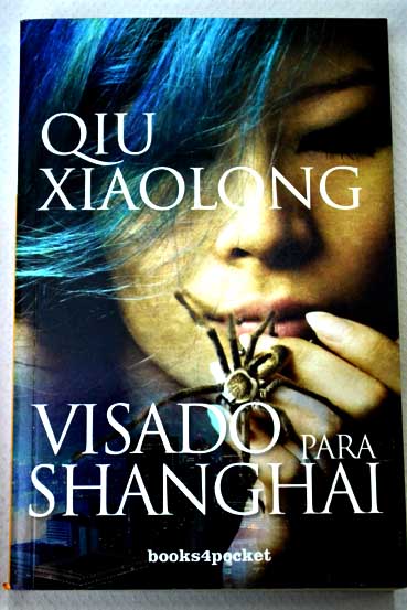 Visado para Shanghai / Qiu Xiaolong