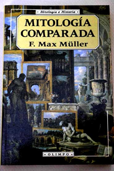 Mitologa comparada / Friedrich Max Mller