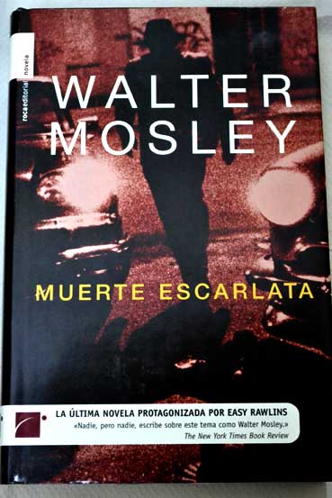 Muerte escarlata / Walter Mosley