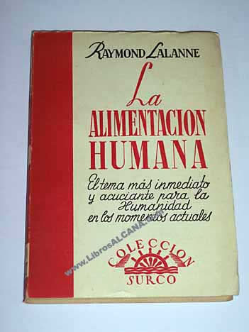 La alimentacin humana / Raymond Lalanne