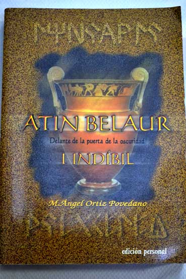 Atin Belaur delante de la puerta de la oscuridad / Miguel A Ortiz Povedano