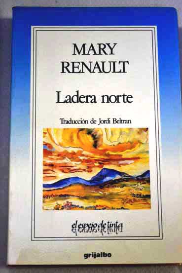 Ladera norte / Mary Renault