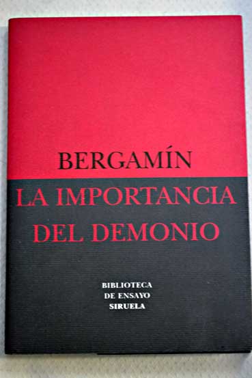 La decadencia del analfabetismo La importancia del Demonio / Jos Bergamn
