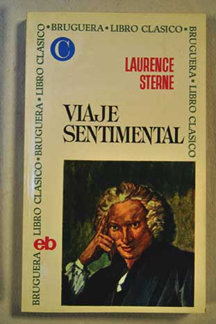 Viaje sentimental por Francia e Italia / Laurence Sterne