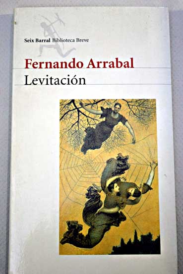 Levitacin novela mstica / Fernando Arrabal