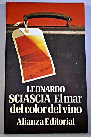 El mar del color del vino / Leonardo Sciascia