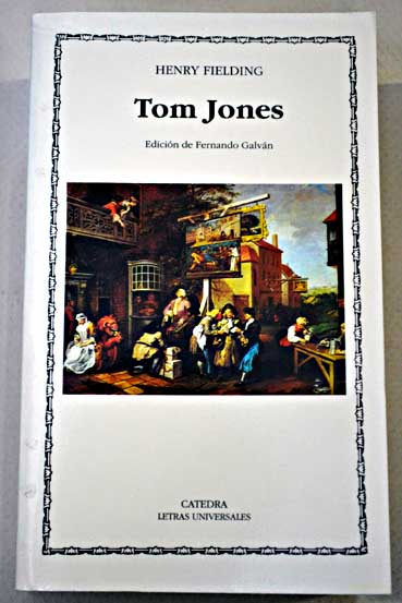 La historia de Tom Jones el expsito / Henry Fielding