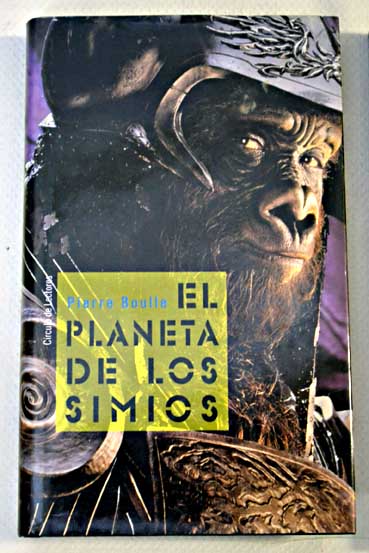 El planeta de los simios / Pierre Boulle