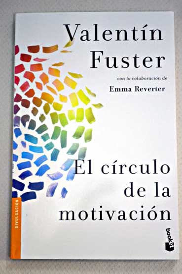 El Circulo De La Motivacion Valentin Fuster