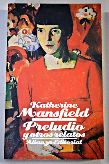 Preludio y otros relatos / Katherine Mansfield