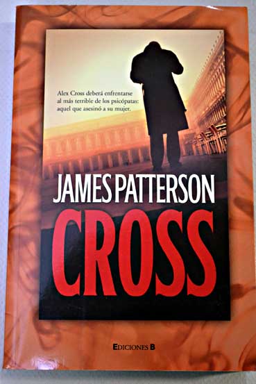 Cross / James Patterson