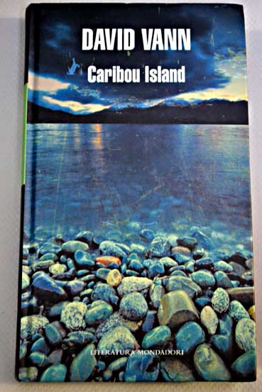 Caribou island / David Vann