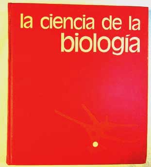 La ciencia de la biología / Paul Bury Weisz