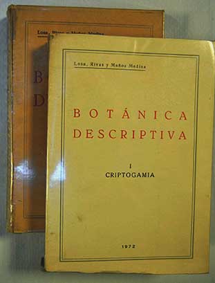 Tratado elemental de Botanica descriptiva aplicada 2 vols / Taurino Mariano Losa Espaa