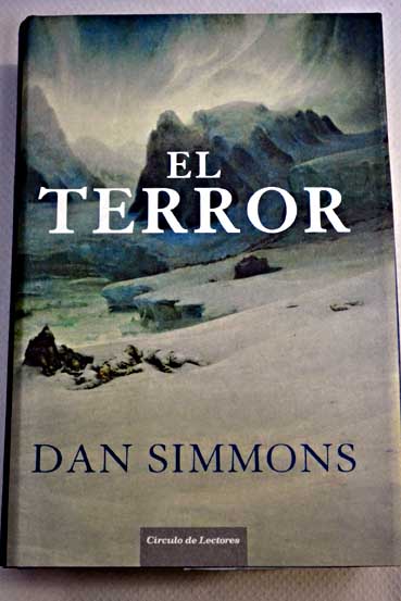 El terror / Dan Simmons
