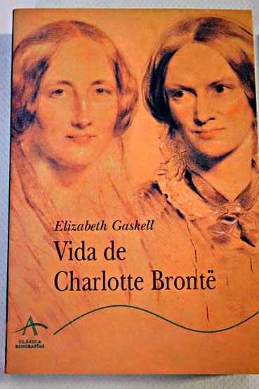 Vida de Charlotte Bront / Elizabeth Gaskell