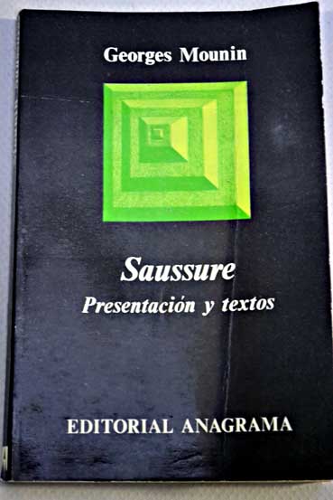 Saussure presentacin y textos / Ferdinand de Saussure