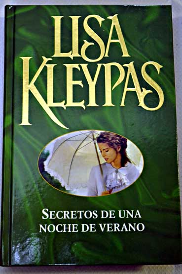 Secretos de una noche de verano / Lisa Kleypas