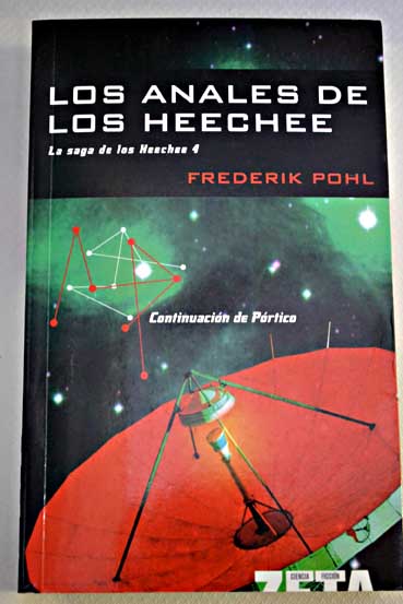 Los anales de los Heechee / Frederik Pohl
