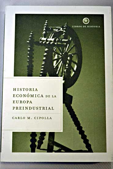 Historia econmica de la Europa preindustrial / Carlo M Cipolla