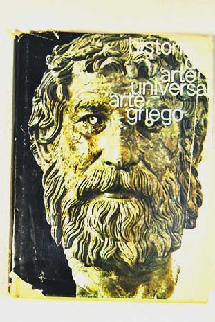 Arte griego Historia del arte universal vol 5 / Willy Zschietzschmann