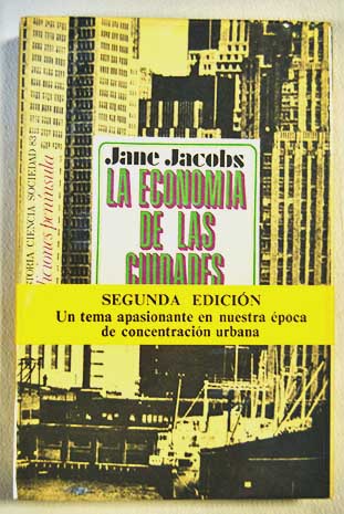 La economía de las ciudades / Jane Jacobs