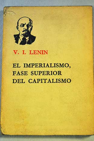 El imperialismo fase superior del capitalismo / Vladimir Ilich Lenin