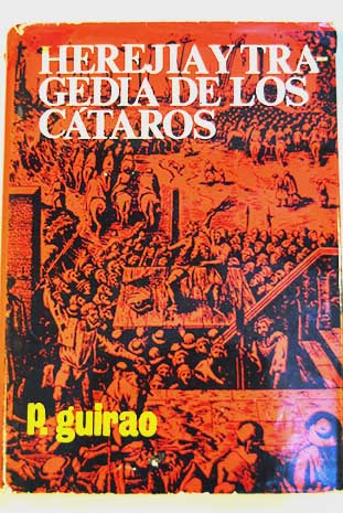 Hereja y tragedia de los ctaros / Pedro Guirao Hernndez