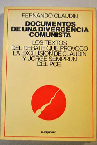 Documentos de una divergencia comunista / Fernando Claudn