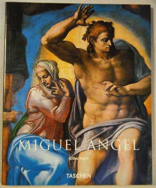 Miguel Angel 1475 1564 / Gilles Nret