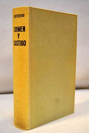 Crimen y Castigo / Fedor Dostoyevski