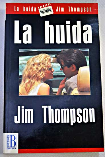 La huida / Jim Thompson