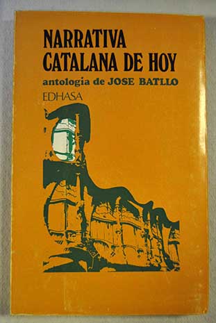 Narrativa Catalana de hoy / Jos Batllo