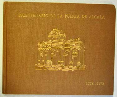 Bicentenario de la Puerta de Alcala 1778 1978 ciclo conmemorativo de conferencias