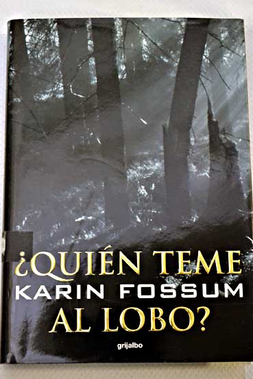 Quin teme al lobo / Karin Fossum